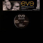 Eve (2) Featuring Sean Paul : Give It To You (12", Single)