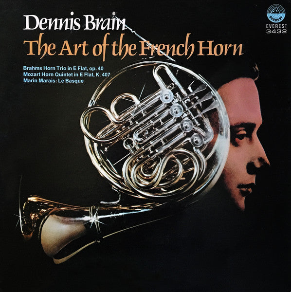 Dennis Brain, Wolfgang Amadeus Mozart, Johannes Brahms, Marin Marais : The Art Of The French Horn (LP, Album)