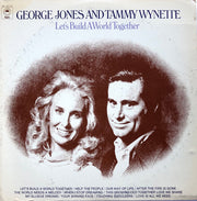 George Jones And Tammy Wynette* : Let's Build A World Together (LP, Album, Ter + 7")