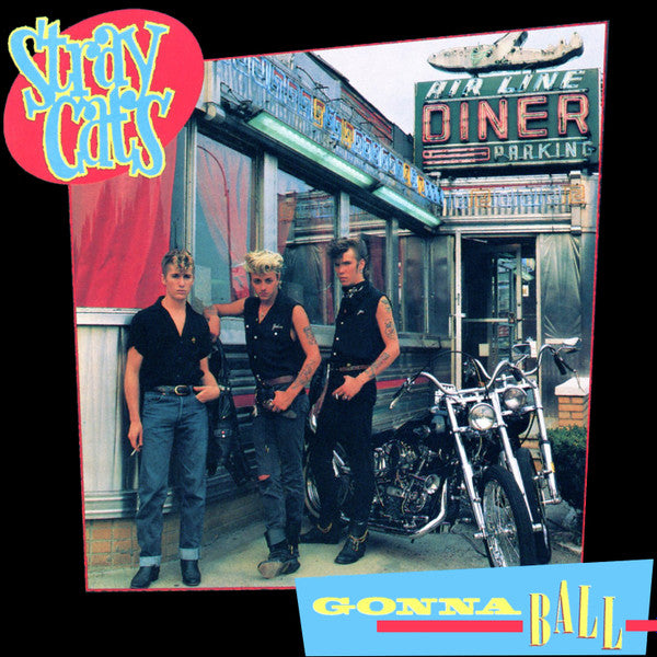 Stray Cats : Gonna Ball (LP, Album)