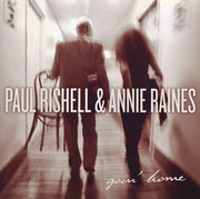 Paul Rishell And Annie Raines : Goin' Home (CD, Album)