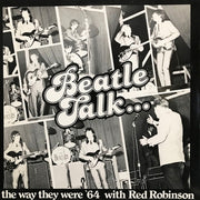 The Beatles, Red Robinson : Beatle Talk... (LP)