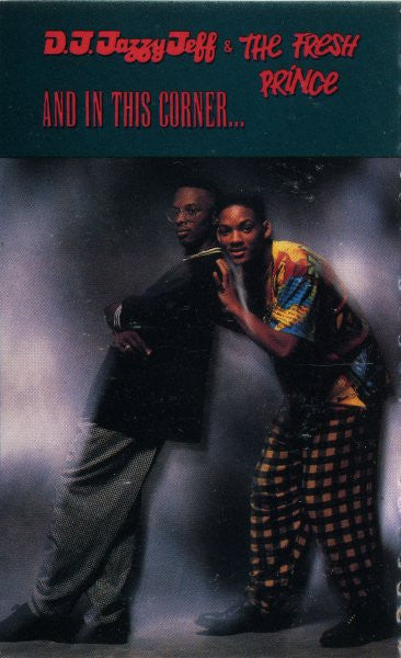 D.J. Jazzy Jeff & The Fresh Prince* : And In This Corner... (Cass, Album)
