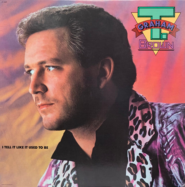T. Graham Brown : I Tell It Like It Used To Be (LP, Album, Spe)