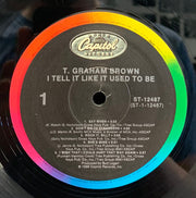 T. Graham Brown : I Tell It Like It Used To Be (LP, Album, Spe)