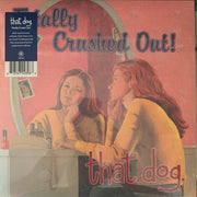 that dog. : Totally Crushed Out! (LP, Album, RE)