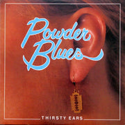 Powder Blues : Thirsty Ears (LP, Album)