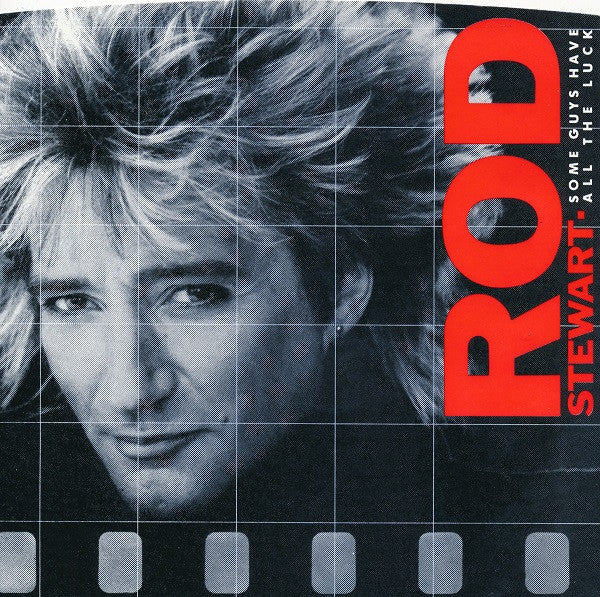 Rod Stewart : Some Guys Have All The Luck (7", Spe)