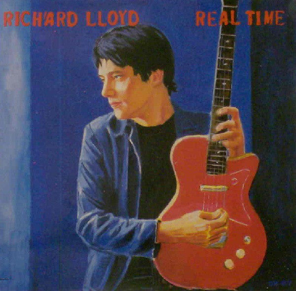 Richard Lloyd : Real Time (LP, Album)
