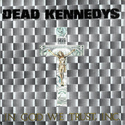 Dead Kennedys : In God We Trust, Inc. (12", EP, RE, Mon)