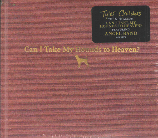 Tyler Childers : Can I Take My Hounds To Heaven? (3xCD, Album)