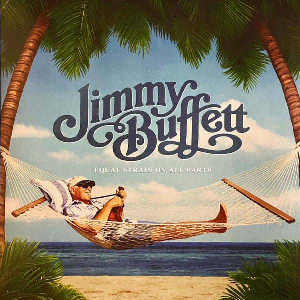 Jimmy Buffett : Equal Strain On All Parts (2xLP, Album, Ltd, Key)