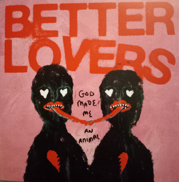 Better Lovers : God Made Me An Animal (CD, EP)
