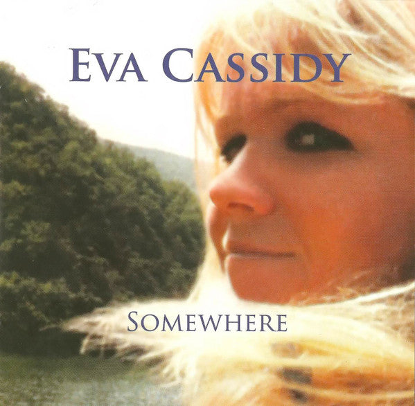 Eva Cassidy : Somewhere (CD, Album)