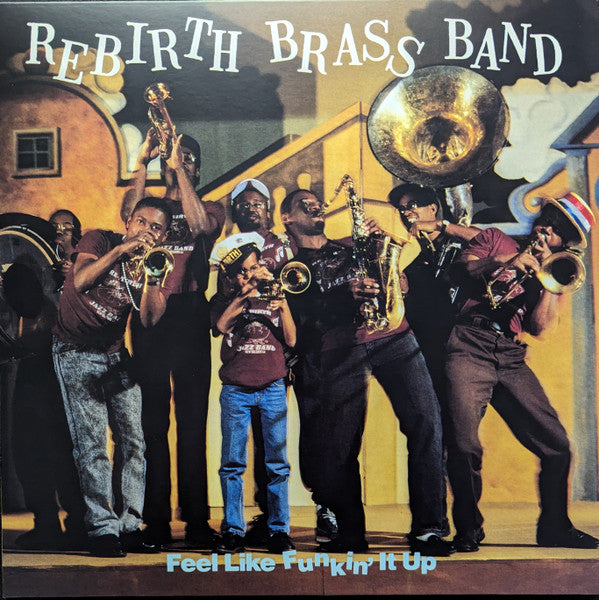 Rebirth Brass Band : Feel Like Funkin' It Up (LP, Album, Club, Ltd, RE, 180)