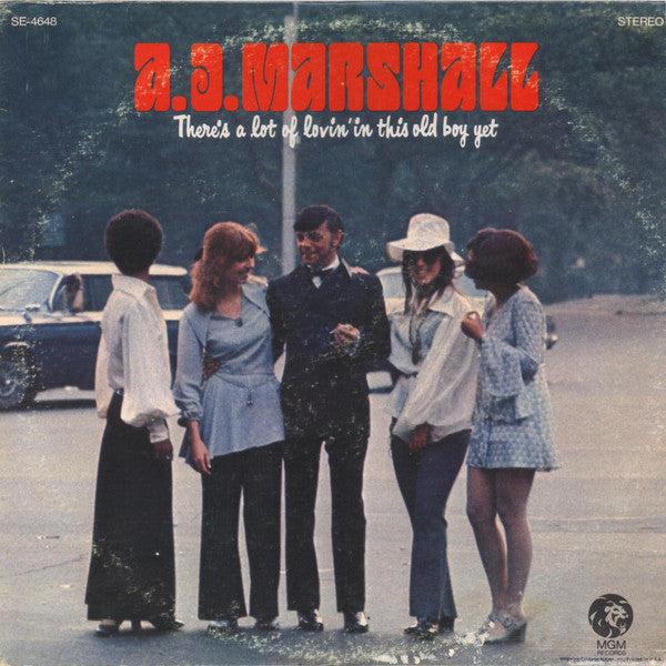 A.J. Marshall : There's A Lot Of Lovin' In This Old Boy Yet (LP)