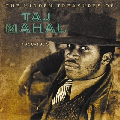 Taj Mahal : The Hidden Treasures Of Taj Mahal (1969-1973) (2xLP, Album, Num, RE, 180)