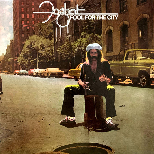 Foghat : Fool For The City (LP, Album, RE, RM, Sil)
