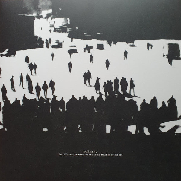 mclusky : The Difference Between Me And You Is That I'm Not On Fire (LP, Album, RE, RM, 180)