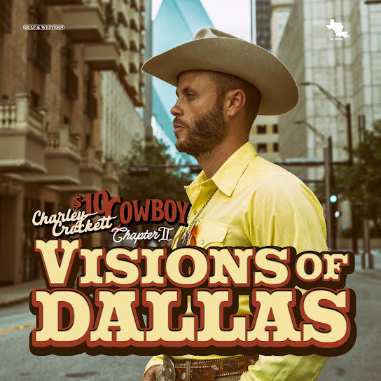 Charley Crockett : $10 Cowboy Chapter II: Visions Of Dallas (CD, Album)