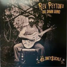 The Reverend Peyton's Big Damn Band : Honeysuckle (LP, Album)