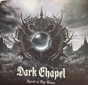 Dark Chapel : Spirit In The Glass (CD, Album)