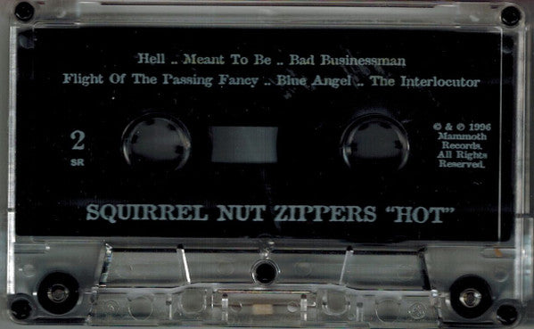 Squirrel Nut Zippers : Hot (Cass, Album)