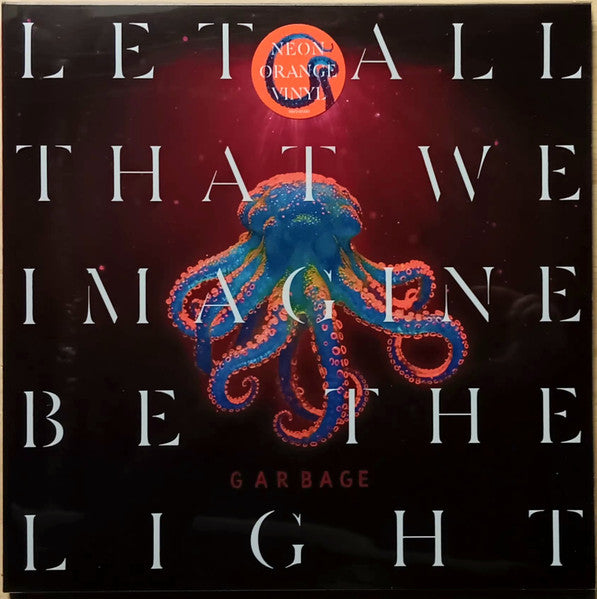 Garbage : Let All That We Imagine Be The Light (LP, Ltd, Neo)