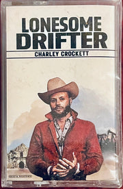 Charley Crockett : Lonesome Drifter (Cass)
