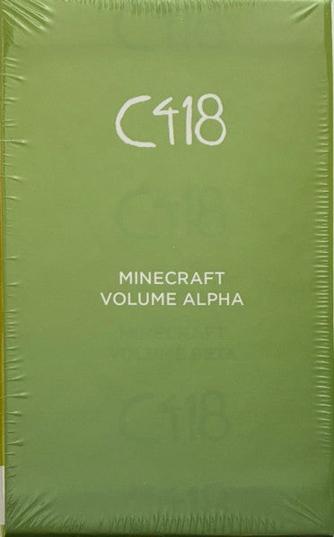 C418 : Minecraft Volume Alpha / Minecraft Volume Beta (Cass, Album, RE, Gre + Cass, Album, RE, Red + Box,)