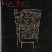Kusi Taki : Canto Alegre (CD, Album)