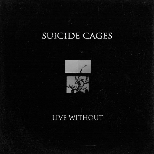 Suicide Cages : Live Without (LP, EP, Bla)