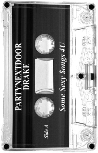 Partynextdoor And Drake : $ome $exy $ongs 4 U (Cass, Album)