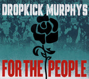 Dropkick Murphys : For The People (CD, Album)