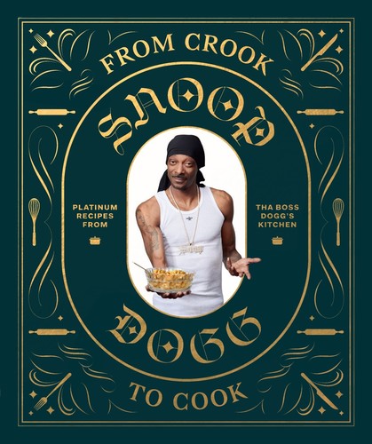 From Crook to Cook: Platinum Recipes from Tha Boss Dogg's Kitchen (Book)