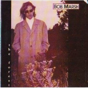 Bob Marsh (4) : The Forest (LP, Album)