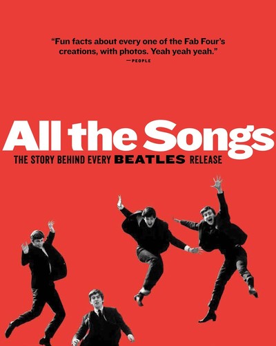 All The Songs: The Story Behind Every Beatles Release (Book)