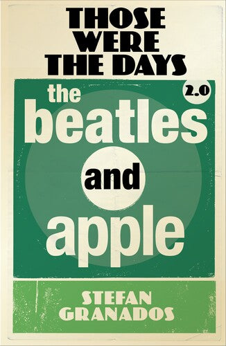 Those Were The Days 2.0: Beatles & Apple (Book)