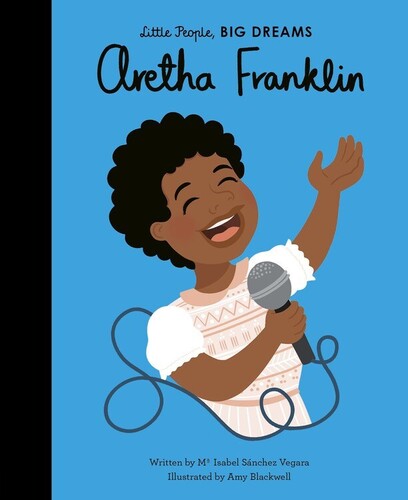 Aretha Franklin: Little People, Big Dreams (Book)