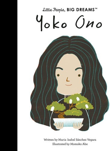 Yoko Ono: Little People, Big Dreams (Book)