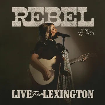 Anne Wilson, Rebel (Live From Lexington) (Mint (M)) (LP, Album)