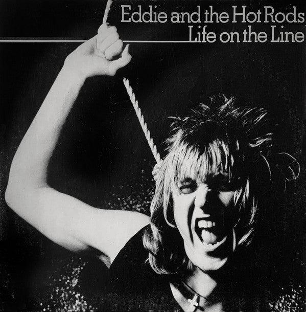 Eddie And The Hot Rods : Life On The Line (LP, Album, Gat)