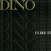 Dino (2) : I Like It (12")