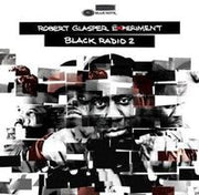 Robert Glasper Experiment : Black Radio 2 (2xLP, Album)