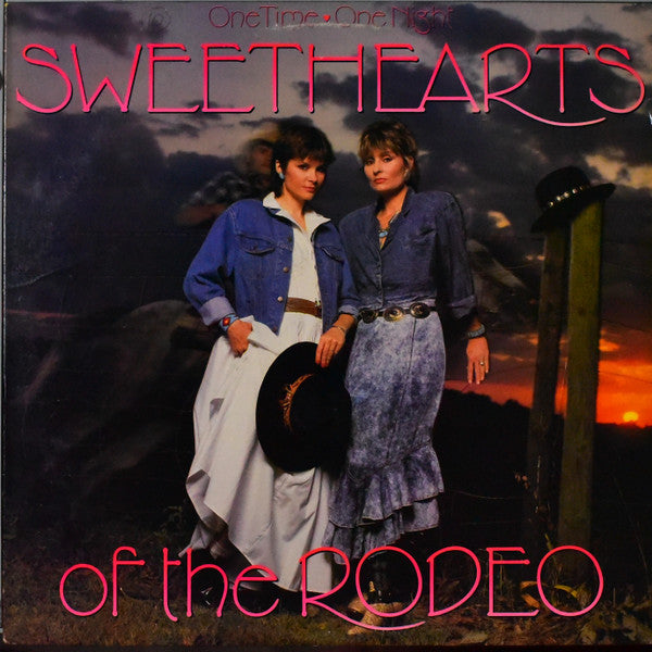Sweethearts Of The Rodeo : One Time, One Night (LP, Album)