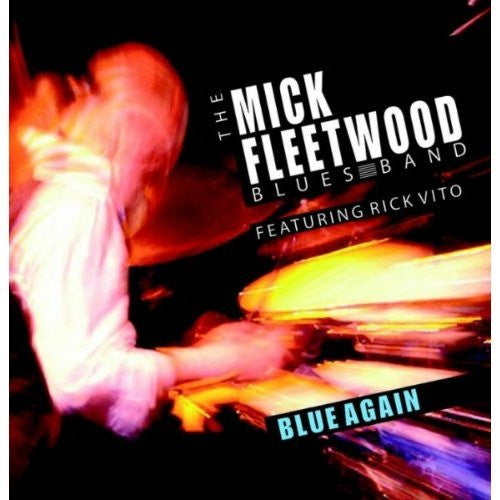 The Mick Fleetwood Blues Band Feat. Rick Vito : Blue Again! (CD, Album)