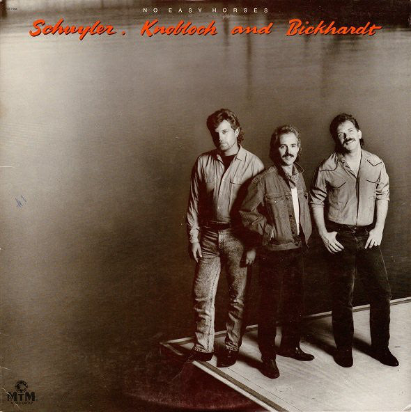 Schuyler, Knobloch And Bickhardt : No Easy Horses (LP, Album)