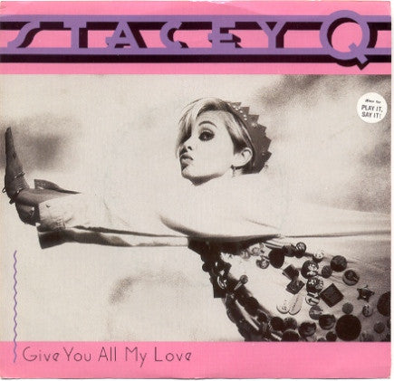 You Gave Me Love/Galaxy of Love(中古品) Buy Stacey Q : Give You All My Love (7