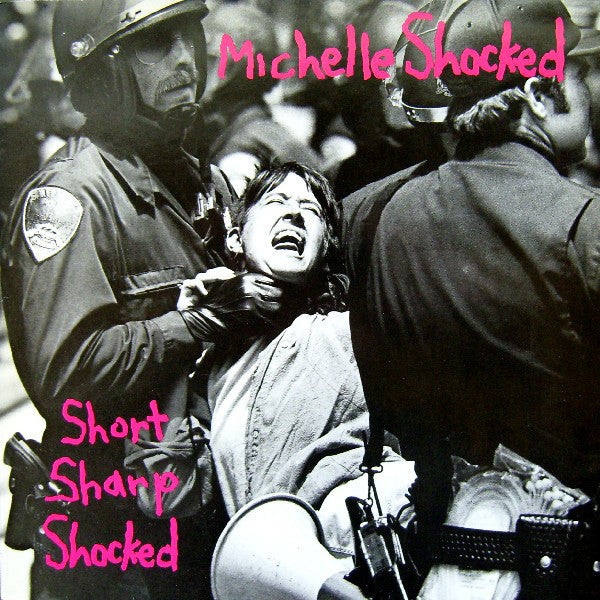Michelle Shocked : Short Sharp Shocked (LP, Album, 49 )
