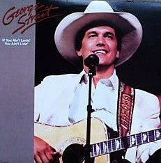 George Strait : If You Ain't Lovin' You Ain't Livin' (LP, Album, Club)